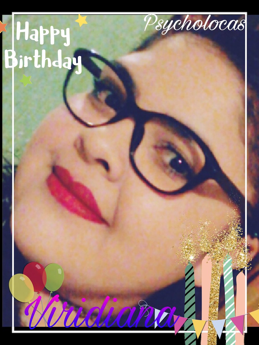 Hoy nuestra Psycholoca #Viridiana esta de Cumpleaños y solo keremos desearle lo mejor en su día...!!! 🍹🍺🎂🎂
<a href="/Psychooriginal/">Psycho Clown🤡</a> <a href="/MPenaAAA/">Marisela Peña</a>
