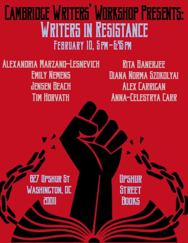 Cambridge Writers' Workshop Presents #Writers in #Resistance - Feb 10, 5-6:45 pm @UpshurStBooks #WashingtonDC <a href="/awptweets/">AWP Tweets</a> <a href="/awpwriter/">AWP</a> #AWP2017