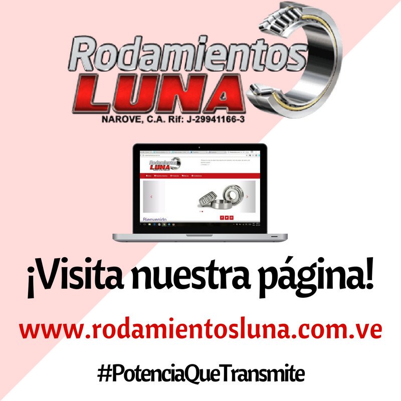 rodamientosluna's tweet photo. No puedes dejar de visitar nuestro portal https://t.co/0C8n6ebUIe 💻 y revisar el catálogo de productos #PotenciaQueTransmite 👍 https://t.co/NbEEX3cGz9