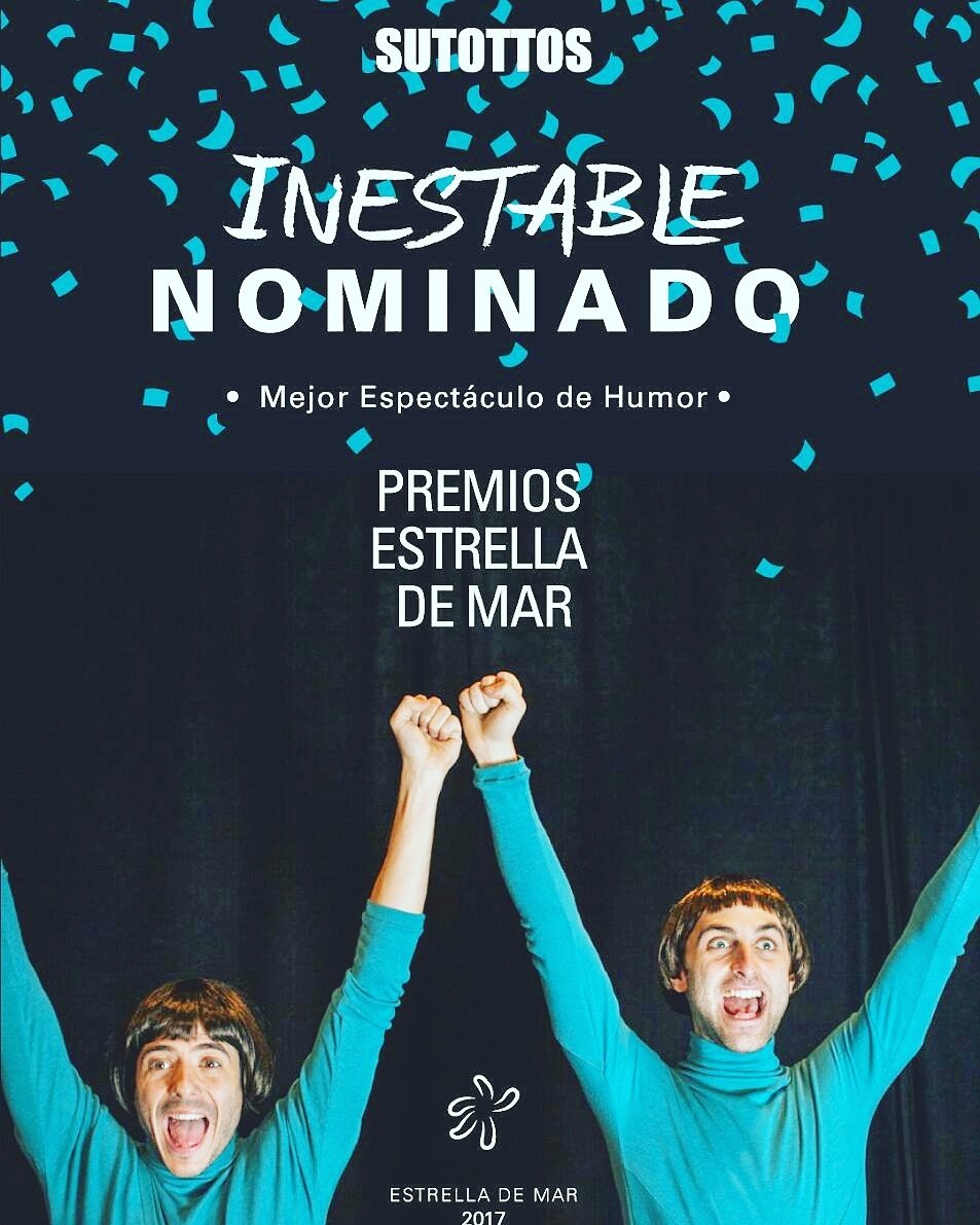 Inestable nominado a los premios Estrella de Mar 2017!!!
-Mejor espectáculo de humor
#sutottos #inestable #estrellademar