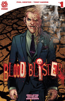 GeekeryMagazine's tweet photo. #REVIEW: BLOOD BLISTER #1 @philhester #EricLayton @geekouttherapy 3/5 @AfterShockComix https://t.co/coRUWoozP5 https://t.co/GyRY5wrmO7