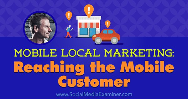NEW: Mobile Local #Marketing: Reaching the Mobile Customer bit.ly/2jmITGf by <a href="/therichbrooks/">Rich Brooks</a>