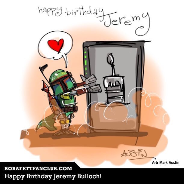 Happy birthday Boba Fett!!! Mister Jeremy Bulloch - Boba ANHSE 