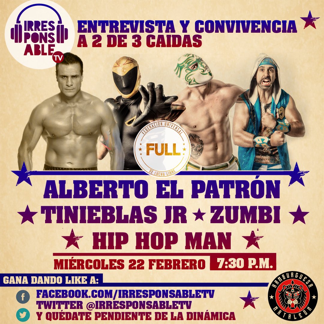 El próximo Miércoles comeremos <a href="/h_mataleon/">hamburguesamataleon</a> con El Patrón Alberto del Rio Tinieblas Jr. Zumbi y Hip Hop Man dinámica: facebook.com/irresponsablet…