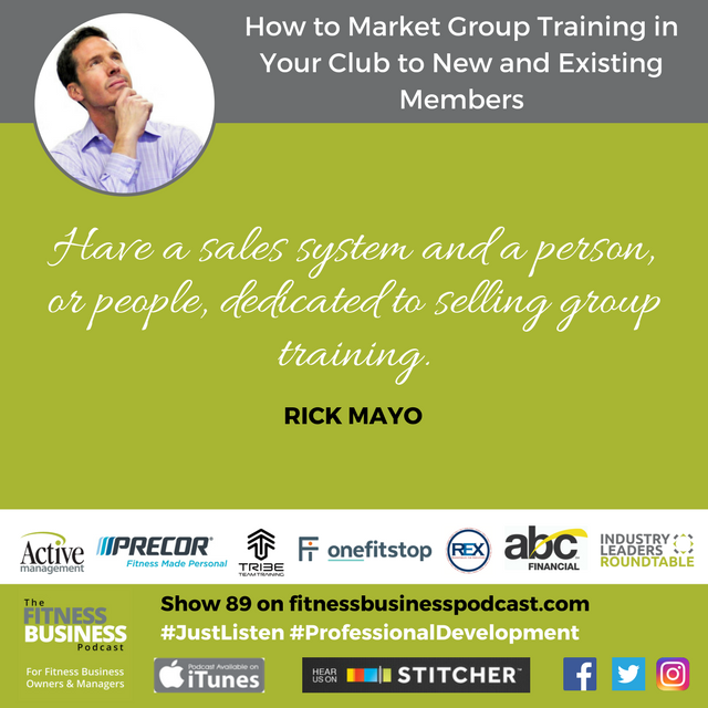 fitbizpodcast's tweet photo. Have a sales system and a person, or people, dedicated to selling group training @CoachRMayo #Show89 #GroupTraining https://t.co/7YfEt4J6qA https://t.co/HbZkIuC9Qu