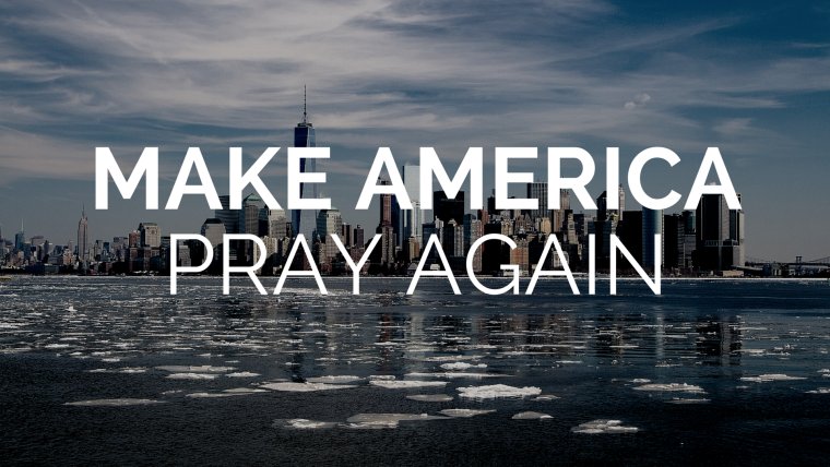 #MakeAmericaGreatAgain
#GodBlessAmerica
#MakeAmericaPrayAgain