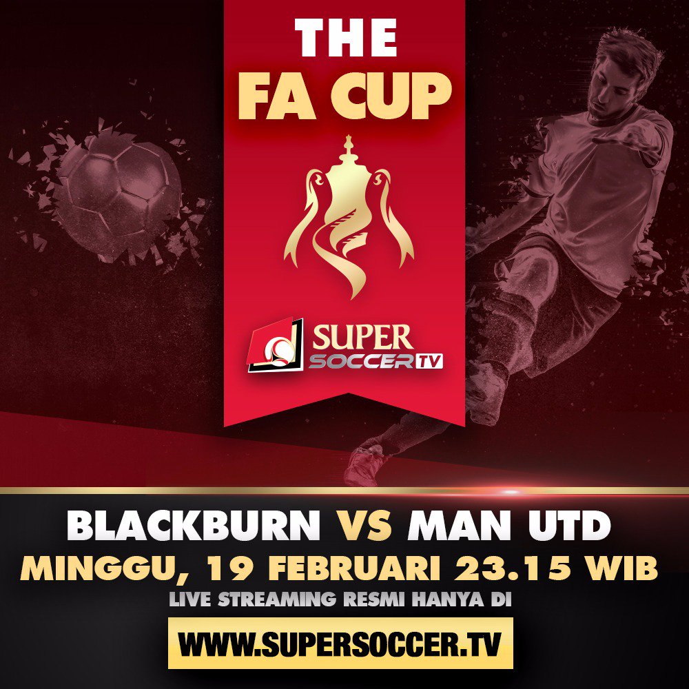 SiaranBolaLivee's tweet photo. #FACup Round 5th ▪ BLACKBURN vs MAN UNITED ▪ Minggu 19 Feb 2017 K.O 23.15 WIB [Streaming Only #SuperSoccerTV] https://t.co/joh1DRaShr