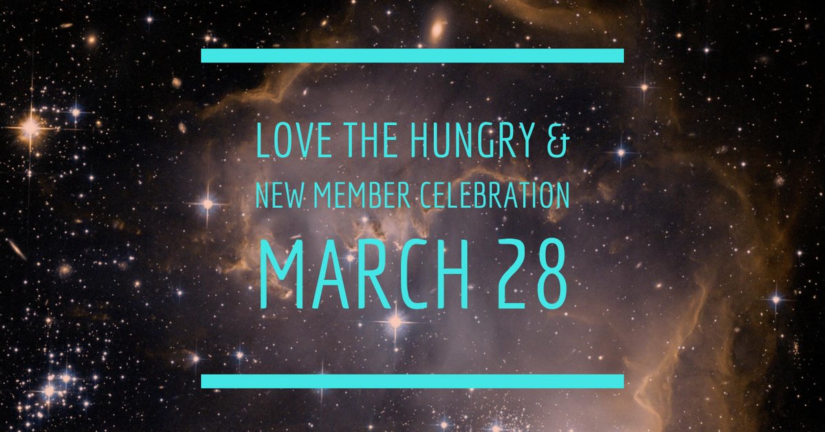 Join us for the Love the Hungry and New Member Celebration on March 28. Register here: ow.ly/8pc030923iL