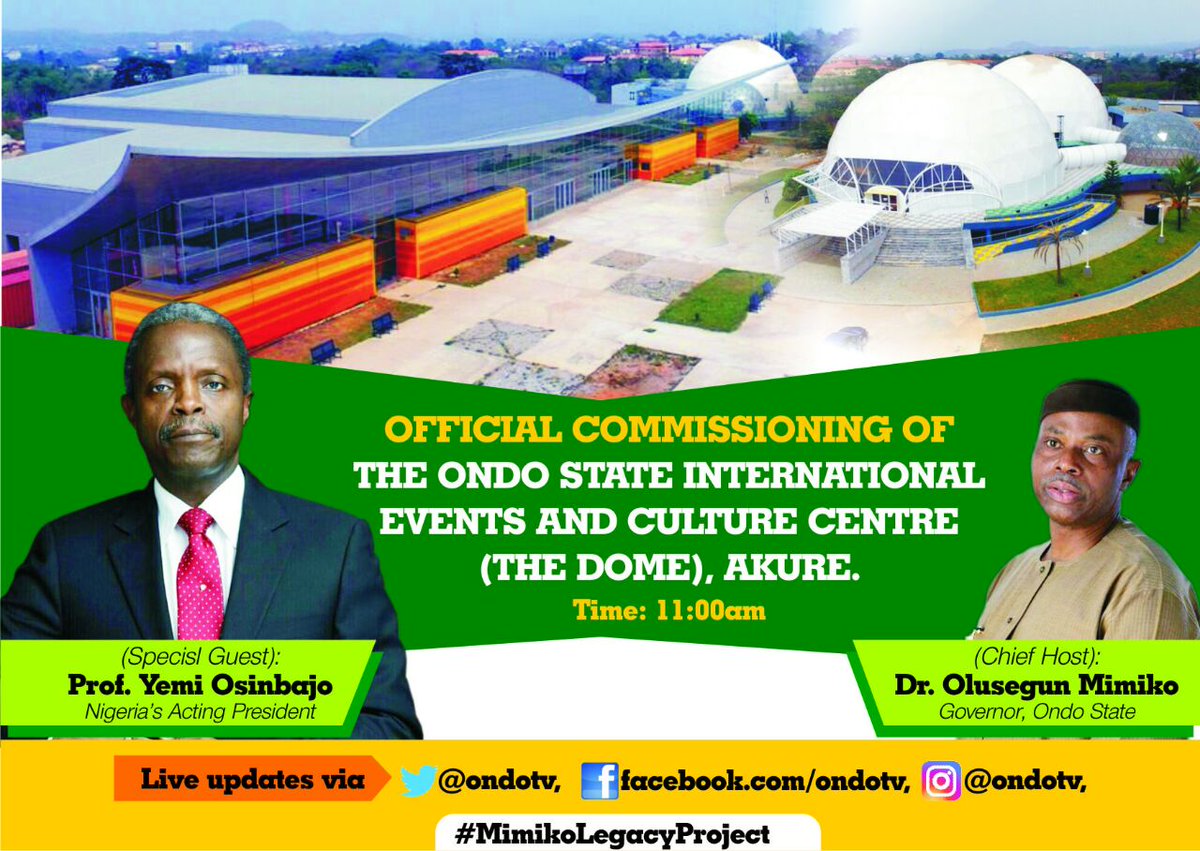 ThePublicistNG's tweet photo. Today at 1pm, HE @ProfOsinbajo will commission The Dome Akure. Chief Host: Gov @Segunmimiko #MimikoLegacyProject https://t.co/DxQoMTfk3y