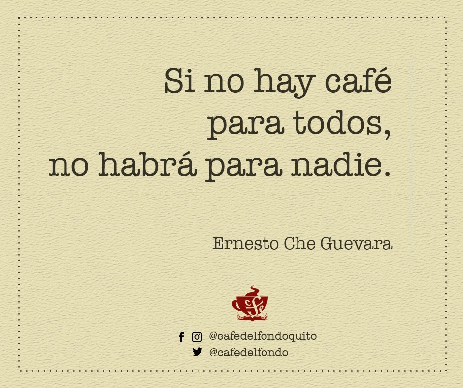 cafedelfondo's tweet photo. Así que para nadie? o para todos?
#cheguevara #cafeparatodos #cafedelfondoquito https://t.co/fqwBkiyRJf