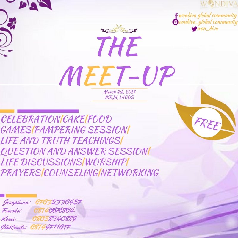 won_diva's tweet image. You will not like to miss "The meet up".
Date: March 4, 2017
Venue: Ikeja, Lagos
Ts free. Invite others too.
