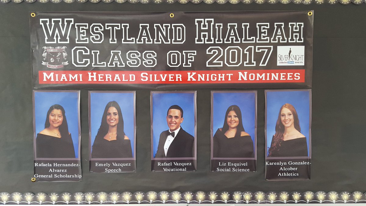 westlandhialeah's tweet photo. Congratulations &amp; good luck to our @westlandhialeah @MiamiHerald  #SilverKnight nominees. @Westland2017   @MDCPS @MDCPSNorth https://t.co/LWMNYOrstH