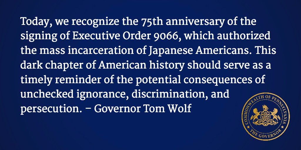 GovernorShapiro's tweet photo. Today we recognize the 75th anniversary of the signing of Executive Order 9066, authorizing the mass incarceration of Japanese Americans. https://t.co/kr1XzV7ecJ