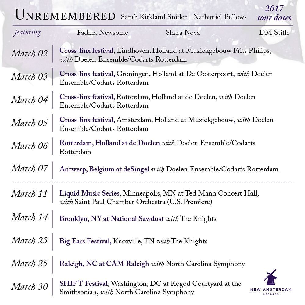 I will be in The Netherlands and the United States this March, performing with <a href="/sksnider/">Sarah Kirkland Snider</a>'s Unremembered &amp; working on some new music.