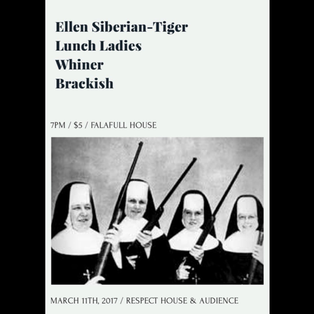 Brackish (@brackish__) on Twitter photo Our next show is with <a href="/lunchladies666/">Lunch Ladies</a> <a href="/EllenSiberian/">Ellen Siberian Tiger</a> and #Whiner, DM for address
Link: bit.ly/031117 Our next show is with <a href="/lunchladies666/">Lunch Ladies</a> <a href="/EllenSiberian/">Ellen Siberian Tiger</a> and #Whiner, DM for address
Link: bit.ly/031117