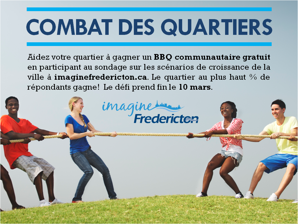 Remplissez le sondage d'#ImagineFred à imaginefredericton.ca et aidez votre quartier à gagner un BBQ gratuit! Le défi prend fin le 10 mars.