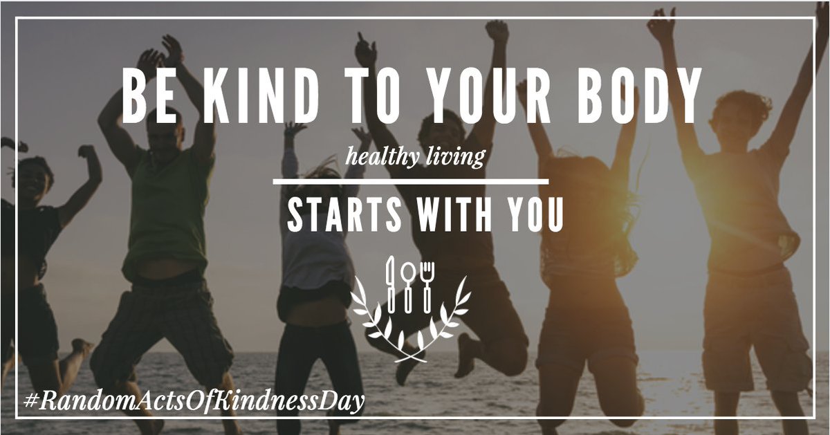 Today is #RandomActsOfKindnessDay do something kind for your body this weekend #getactive #eatwell #livewell