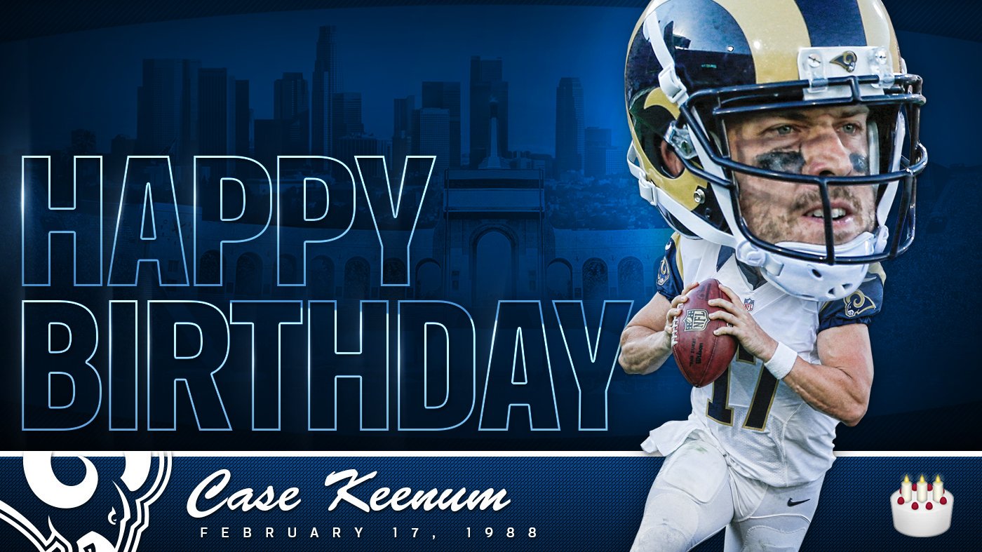  \" \Happy Birthday Case Keenum!  