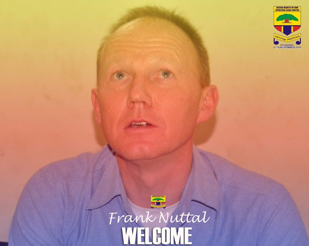 HeartsofOakSC's tweet image. Scotman, Frank Nuttal is our new coach. 
Let us say a big #Akwaaba to him #MoreVim #FollowPhobia #GPL
