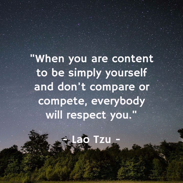 lachybe's tweet photo. "When you are content to be simply yourself and don't compare or compete, everybody will respect you." https://t.co/jIRRfVE472