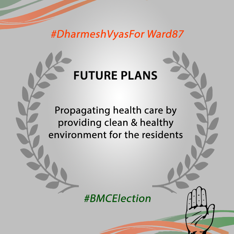 Adv, Dharmesh Vyas, future plans for the upliftment of people residing in Santacruz. dharmeshvyas.in
#DharmeshforWard87 #BMCElection