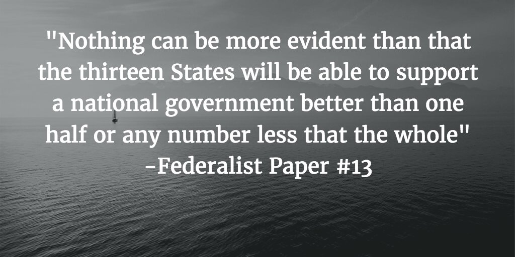RootsofLiberty1's tweet image. "Nothing can be more evident than that the 13 States will be able to support a national government better than one half or any number less"