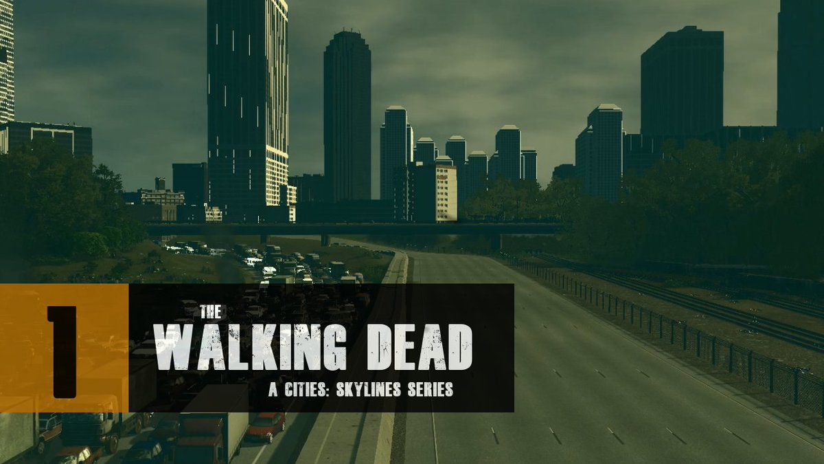 The Walking Dead  Cities:Skylines