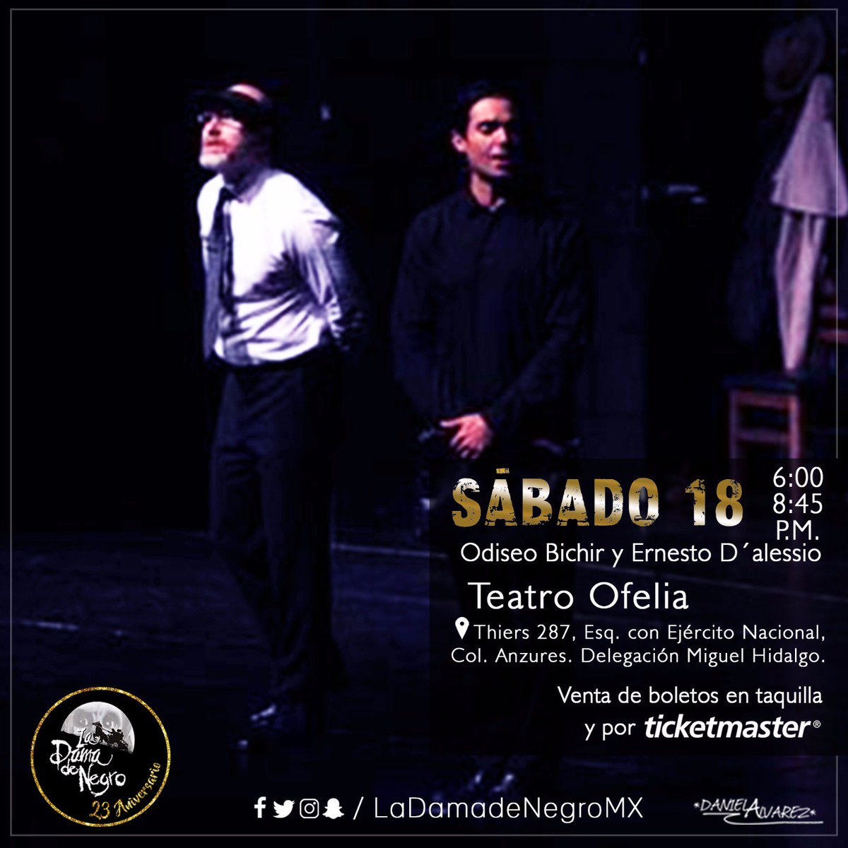 LaDamadeNegroMX's tweet photo. Hoy El Maestro #OdiseoBichir y #ErnestoD'alessio los esperan en dos funciones de #LDdN #TeatroOfelia, 6 y 8:45 pm #23AñosDeAuténticoTerror https://t.co/SIBhBnlsAy