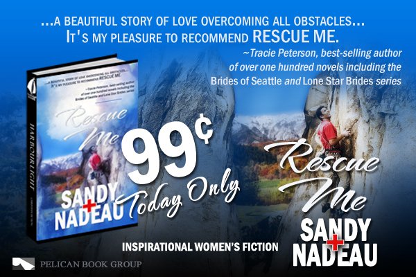 #RescueMe is only 99 cents today only. @SandyNadeauCO #PelicanBookGroup Head on over to Amazon, Kobo or B&N