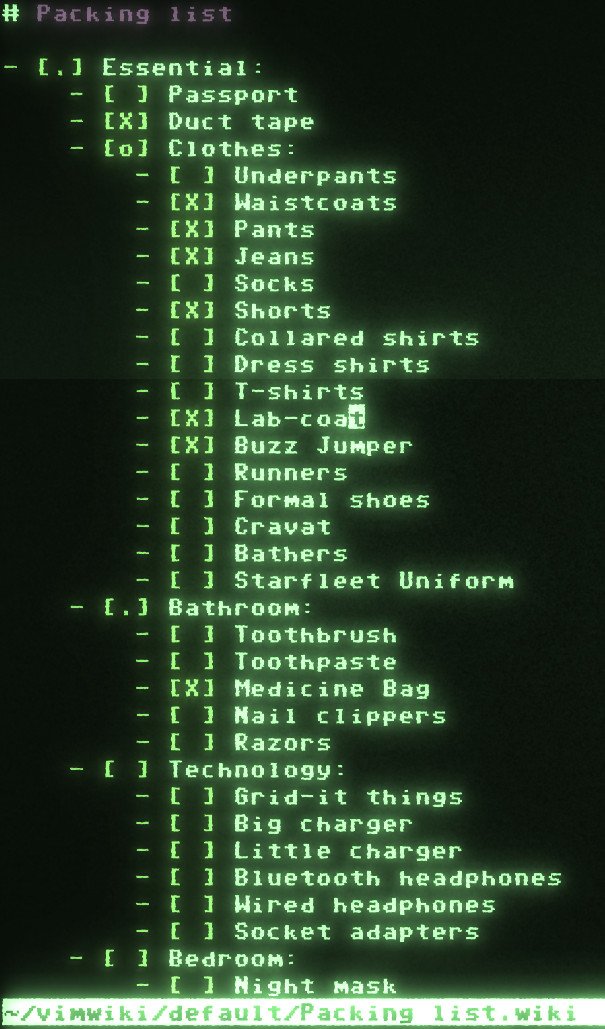 pjf's tweet photo. #vimwiki is pretty much the best thing ever when it comes to packing.

Space toggles checkmarks.
Parent marks grow (. -> o -> X)
Smart lists https://t.co/vbUC2aTxbD