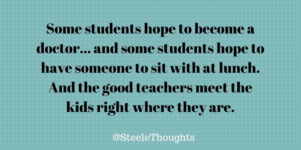 SteeleThoughts's tweet image. Some kids hope to become a Dr. Some kids hope to have someone to sit with at lunch. The good teachers meet the kids right where they are!