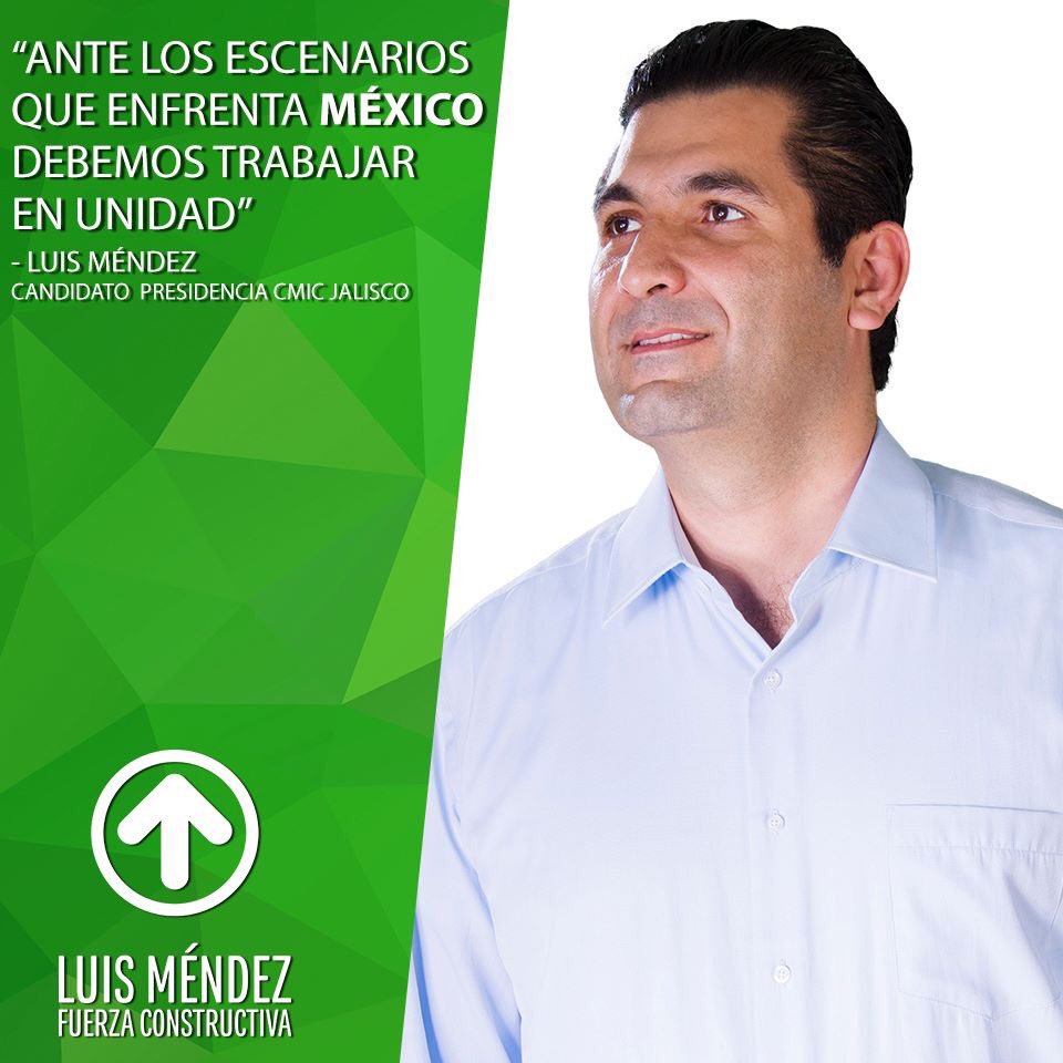 Trabajaremos con valores y la visión de construir una <a href="/CMICJALISCO/">CMIC Jalisco</a> más fortalecida, para que continúe siendo un ejemplo Vota por #LuisMéndez