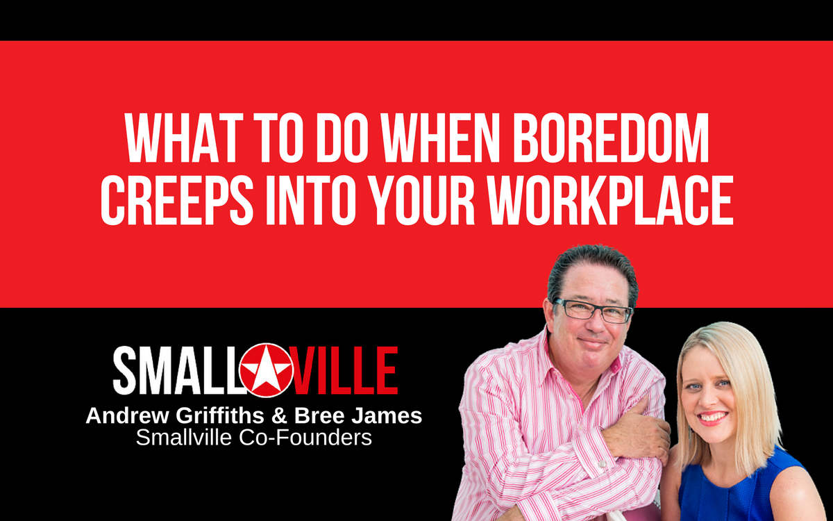 SMALLVILLE (@smallvilleau) on Twitter photo (VIDEO) What to Do When Boredom Creeps Into Your Workplace buff.ly/2kzyw4l <a href="/BreeGJames/">Bree James</a> @AGauthor (VIDEO) What to Do When Boredom Creeps Into Your Workplace buff.ly/2kzyw4l <a href="/BreeGJames/">Bree James</a> @AGauthor