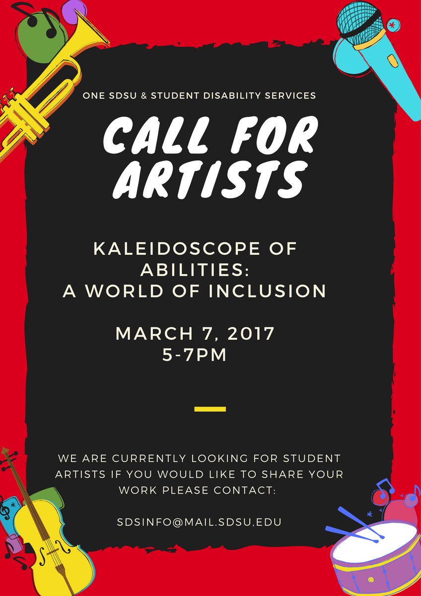 SDSU Student Disability Service is currently looking for artists of all abilities to participate in our 3rd Annual Kaleidoscope of Abilities