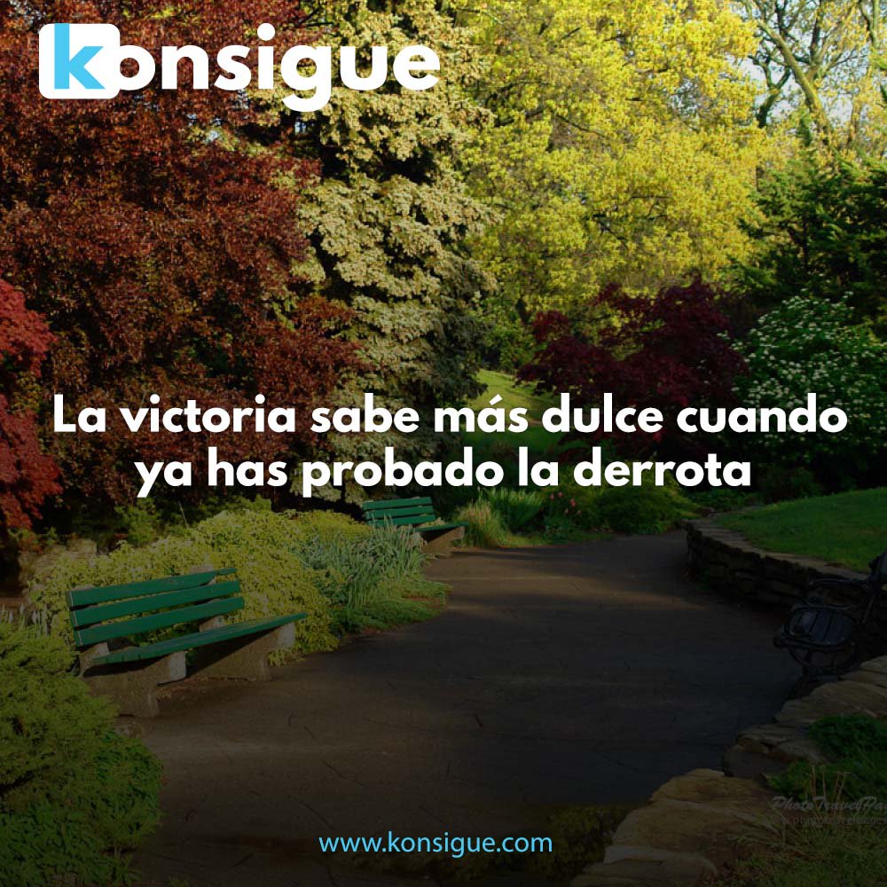 Konsigue's tweet photo. La victoria sabe más dulce cuando ya has probado la derrota. #Konsigue https://t.co/CTSx8Mukmq