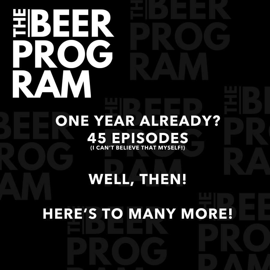 Well, I almost forgot this. It’s been a year since I started <a href="/TheBeerProgram/">The Beer Program</a> on YouTube.  45 episodes already? I can’t believe that myself!