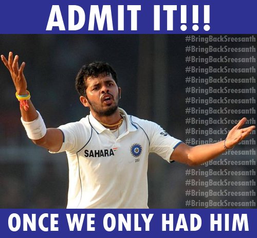 BringBackSree's tweet image. Admit it!!!
#BringBackSreesanth