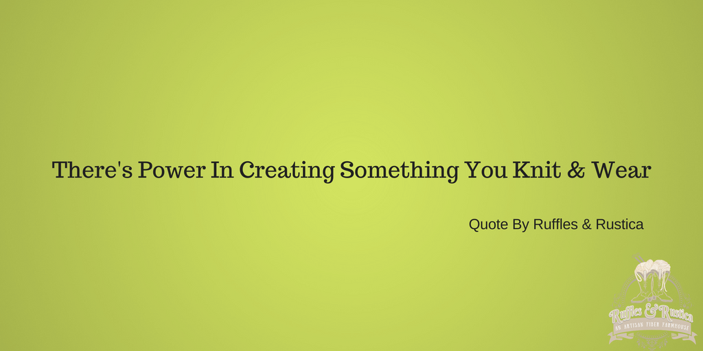 RufflesRustica's tweet image. There's Power In Creating Something You Knit and Wear #RufflesRustica #Knitting #Knit #Yarn #Fiber #yarnlovechallenge