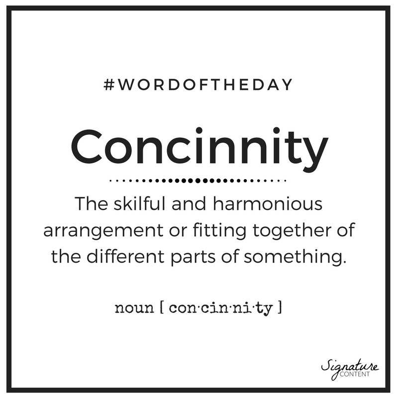 Sig_Content's tweet photo. 'Word of the day - Concinnity' 
#wordoftheday #Copywriter #copywriting #contentmarketing #socialmediamarketing #signaturecontent https://t.co/SuZ9XJ7HPl