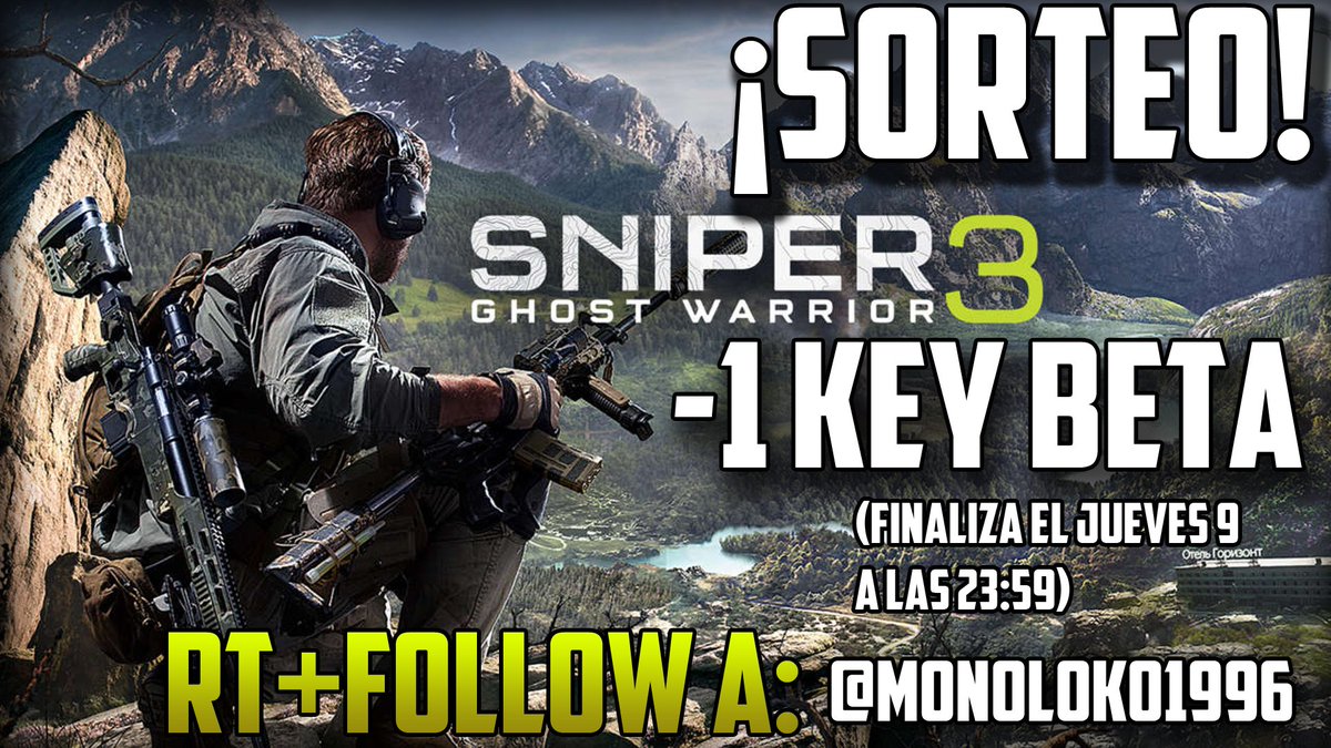 🔥¡Sorteazo!🔥

▶RT + Follow <a href="/monoloko1996/">Monoloko1996</a> ✅

-Sorteo de una Key Beta de Sniper Ghost Warrior 3.

-Finaliza el Jueves dia 9 a las 23:59.