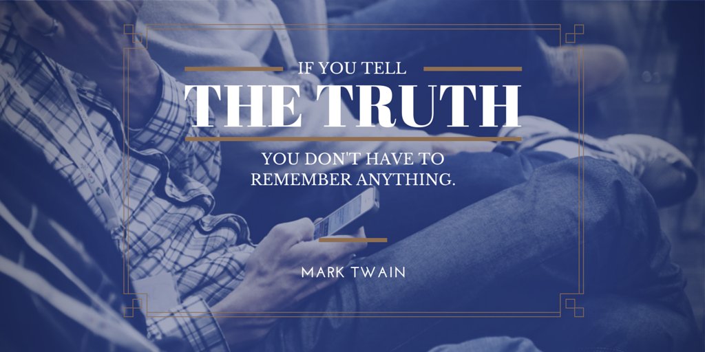apphil's tweet photo. "If you tell the truth you don't have to remember anything."
#MarkTwain

#quotes #living https://t.co/zT0OPB2qVd