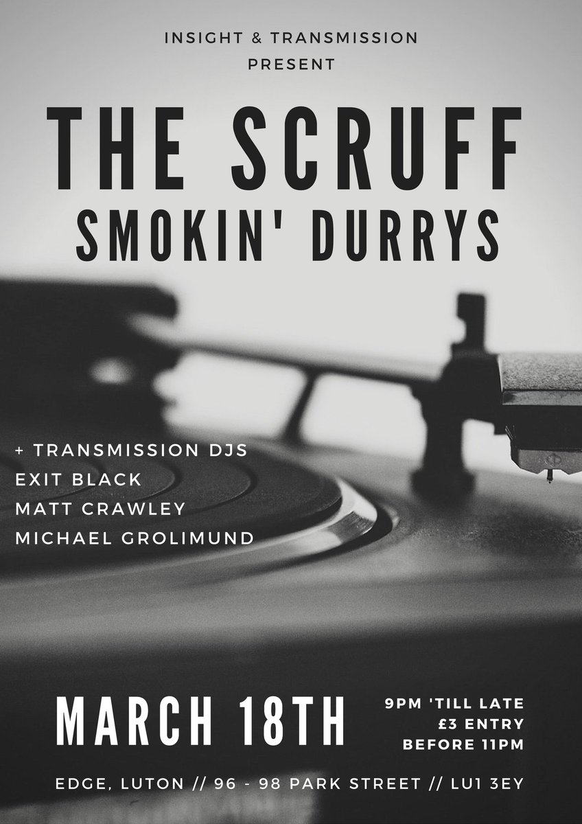 intheedgeluton's tweet image. Next month @Insightgigs bring @TheScruff_ and @OFFICIALDURRYS to town! Only £3 entry!