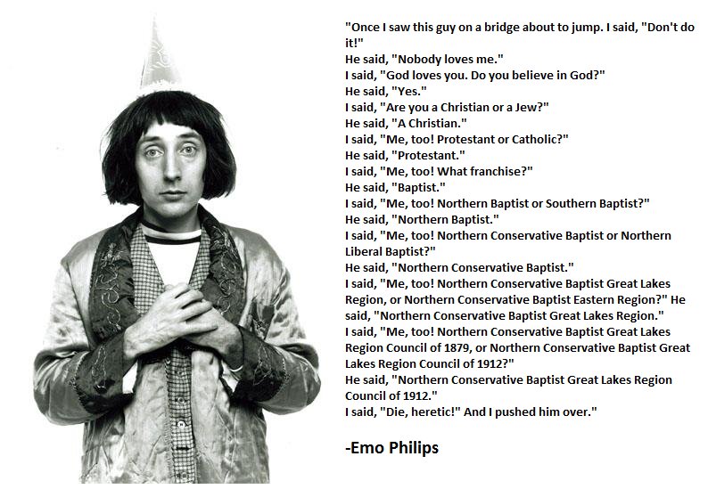 HAPPY BIRTHDAY 

Emo Philips     