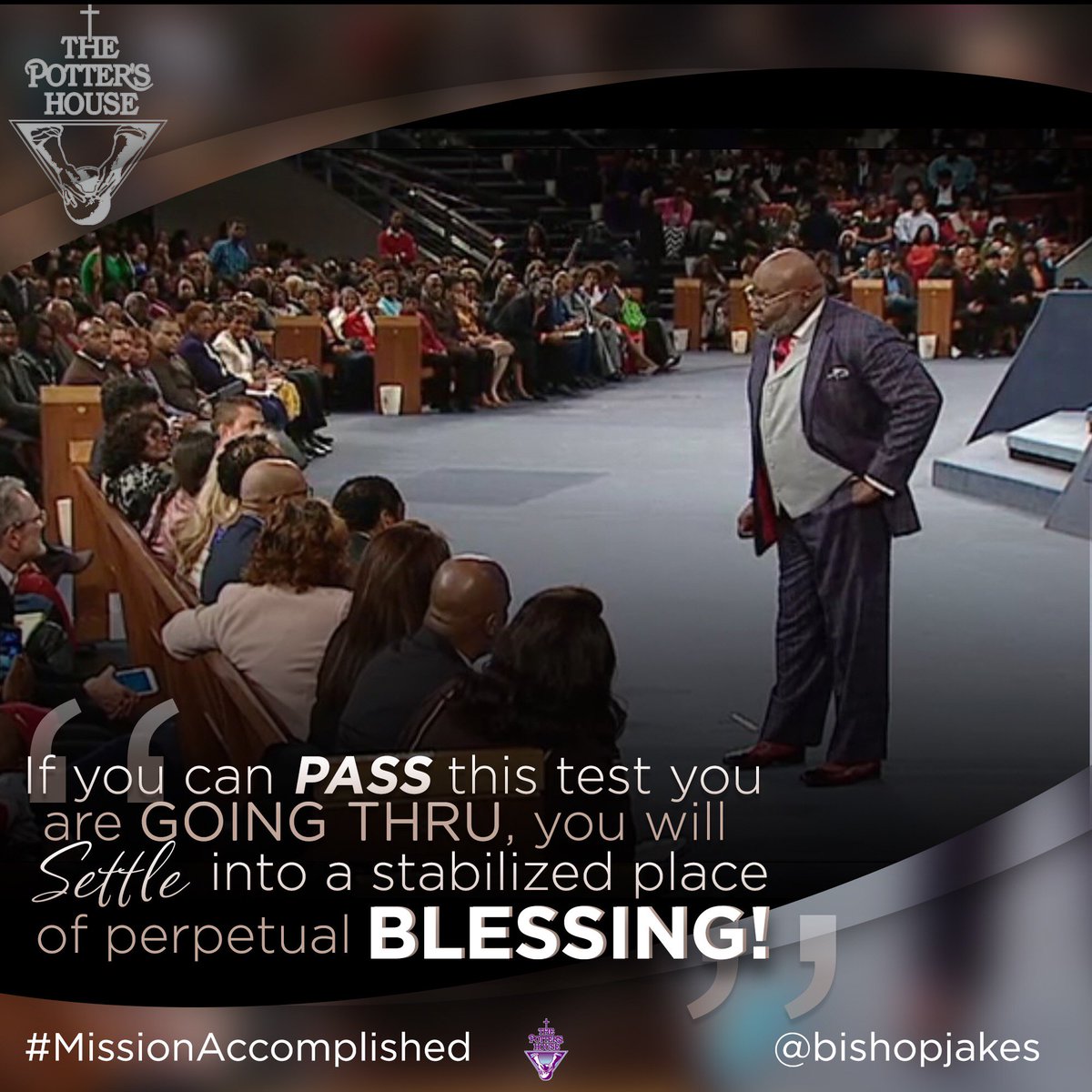 BishopJakes's tweet photo. Good Morning! 
If you can pass the test you are going through, you will settle into a stabilized place of perpetual blessing! (1 Peter 5:10) https://t.co/21VWXXyLq0