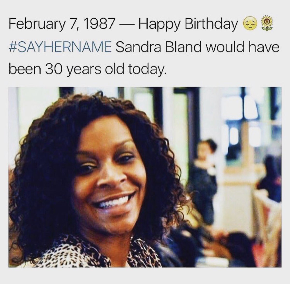 bbaradio1's tweet photo. Happy Birthday Sandra Bland‼️
#HBD #SandraBland
#Feb7th
#Aquarius #AquariusSeason
#RestUpQueen🙏🏾 https://t.co/XnXaEUAKje