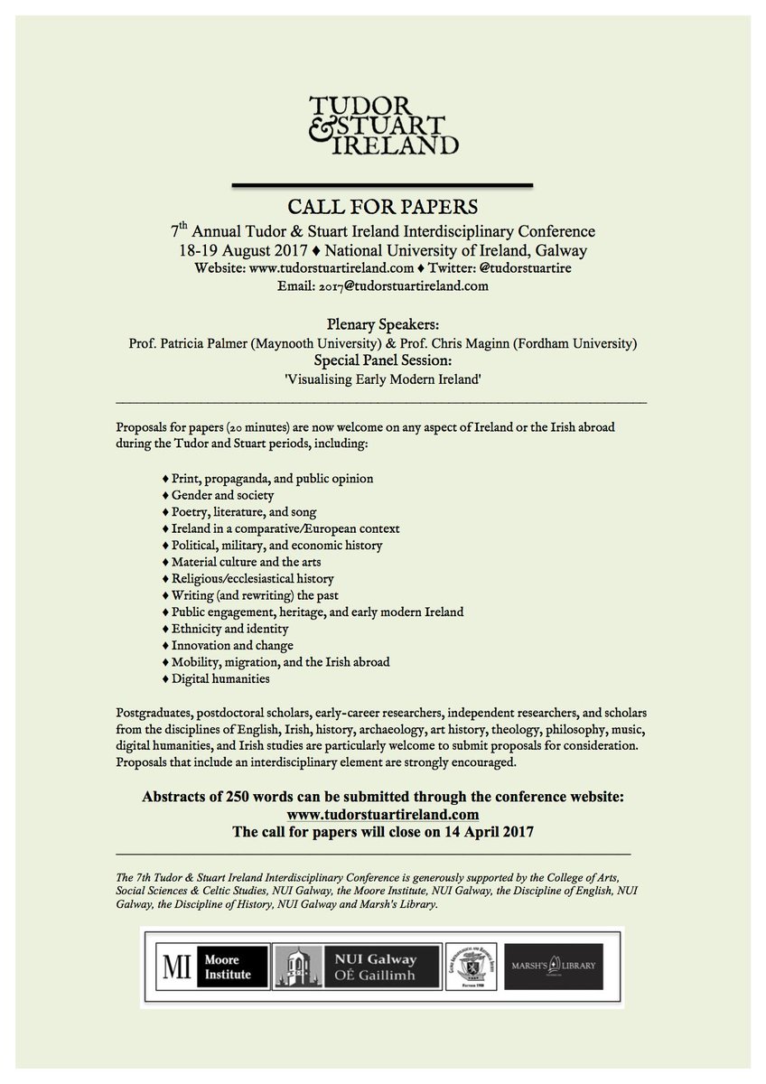 TudorStuartIre's tweet photo. ALERT! ***CFP for 2017 Tudor&amp;Stuart Ireland Conference now open*** Deadline 14 Apr 2017 -Please RT #earlymodernevents #tsinuig17 https://t.co/iPYESSilit