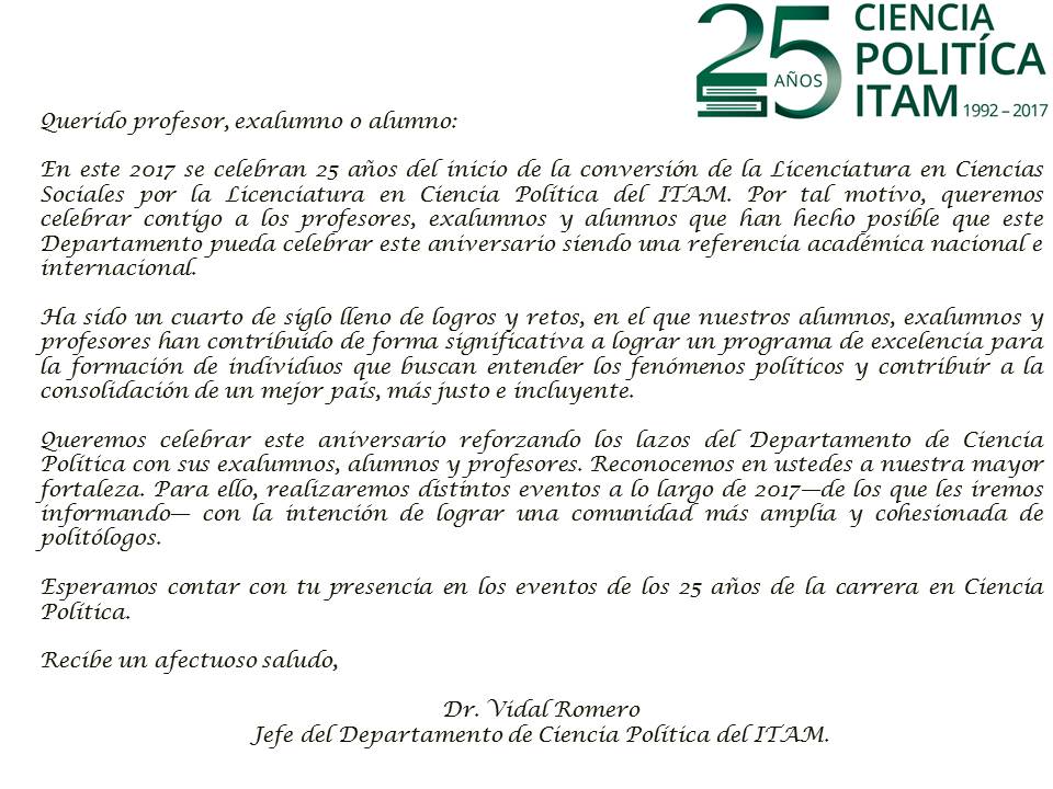 Iniciamos la celebración 25 aniversario Ciencia Política 1992-2017 <a href="/ITAM_mx/">ITAM</a> <a href="/ExITAM/">ExITAM</a>