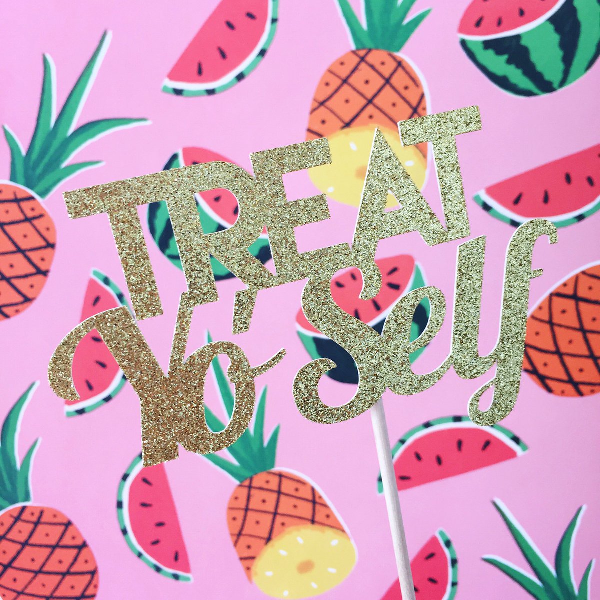 Treat Yo Self Tuesday! That's a thing right? 😜💖🍍🍦🍉 Treat Yo Self Cake Toppers are in the shop and come with free shipping 👌🏻