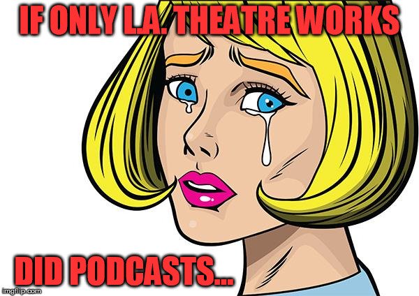 LATheatreWorks's tweet photo. Our new podcasts series on @WonderyMedia debuts today w/ #BeckyShaw - Listen at https://t.co/m8X053eaWX @theinstituteXYZ #TPTTpodcast https://t.co/WqQmGHvIbJ