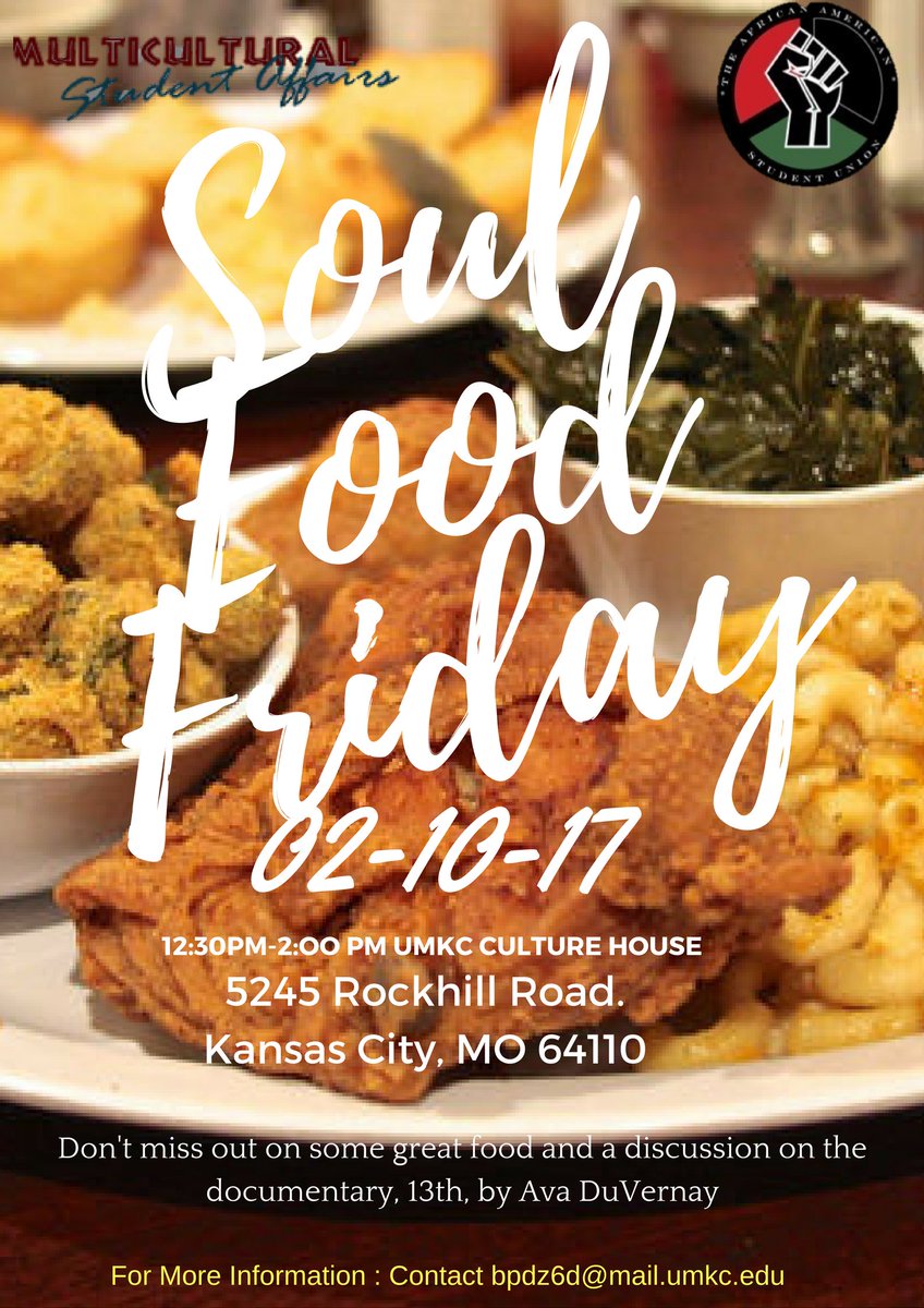Don't forget that this Friday, Feb. 10th, it's SOUL FOOD FRIDAY!!! You  don't want to miss it!
 Co-Sponsored by TASSU.